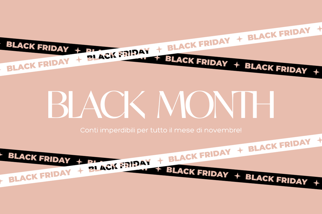 Black Month, un mese intero di sorprese