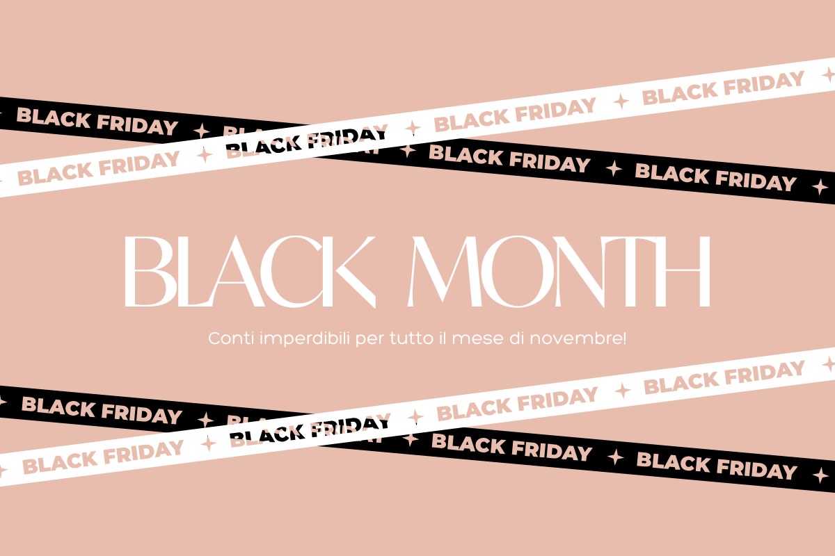 Black Month, un mese intero di sorprese